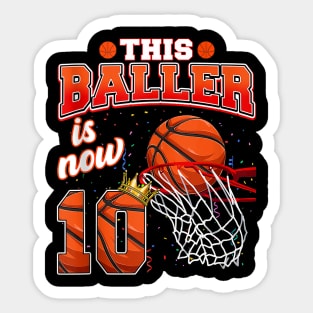 This Basketball Baller Is Now 10 Years Old Sticker